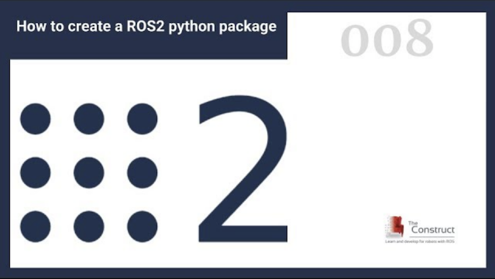[ROS2 in 5 mins] 008 – How to create a ROS2 Python package